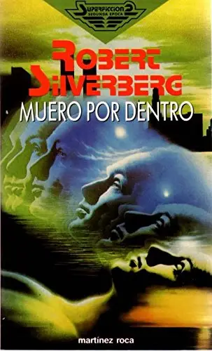 Muero por dentro (1972), de Robert Silverberg